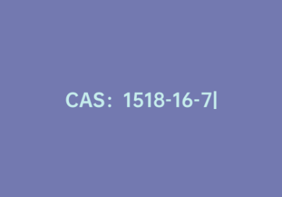 CAS：1518-16-7|7,7,8,8-四氰基对二次甲基苯醌